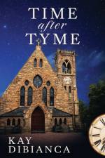 Time After Tyme af Kay Dibianca