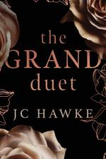 The Grand Duet af Jc Hawke