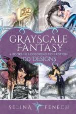 Grayscale Fantasy Coloring Collection af Selina Fenech