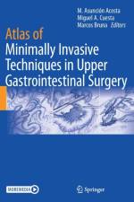 Atlas of Minimally Invasive Techniques in Upper Gastrointestinal Surgery