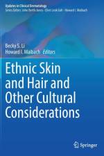 Ethnic Skin and Hair and Other Cultural Considerations