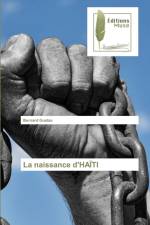 La naissance d'HAITI af Bernard Gustau
