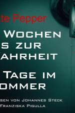 3 Wochen bis zur Wahrheit / 5 Tage im Sommer af Kate Pepper
