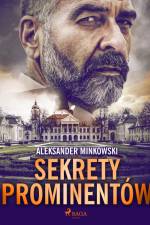 Sekrety prominentów af Aleksander Minkowski