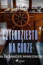 Czterdziestu na górze af Aleksander Minkowski