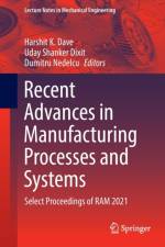 Recent Advances in Manufacturing Processes and Systems