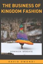 The Business of Kingdom Fashion af David Omondi