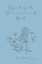 Regarding the Decomposition of Words af Anabelle Craig