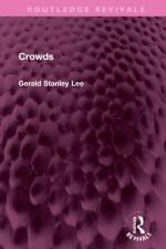 Crowds af Gerald Stanley Lee