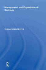 Management and Organization in Germany af Thomas Armbruster