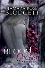 Blood Chosen af Tamara Rose Blodgett