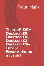 Testdaf, DSH, Deutsch B1, Deutsch B2, Deutsch C1, Deutsch C2- Grafik Beschreibung mit mir! af Tarun Malik