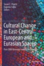 Cultural Change in East-Central European and Eurasian Spaces