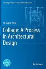 Collage: A Process in Architectural Design af Ali Asghar Adibi