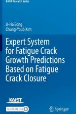 Expert System for Fatigue Crack Growth Predictions Based on Fatigue Crack Closure af Ji-Ho Song