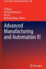 Advanced Manufacturing and Automation XI