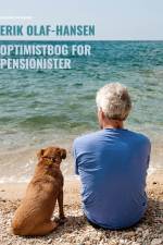 Optimistbog for pensionister af Erik Olaf Hansen