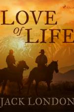 Love of Life af Jack London