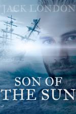 A Son of the Sun af Jack London