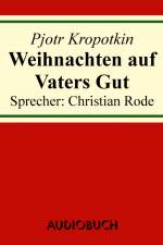 Weihnachten auf Vaters Gut af Kropotkin Piotr