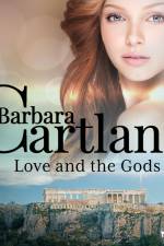 Love and the Gods (Barbara Cartland's Pink Collection 95) af Barbara Cartland