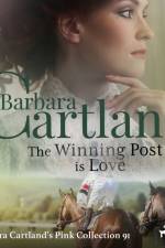 The Winning Post is Love (Barbara Cartland's Pink Collection 91) af Barbara Cartland