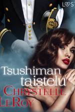 Tsushiman taistelu – eroottinen novelli af Chrystelle LeRoy