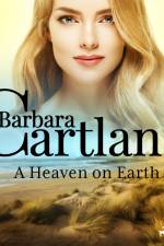 A Heaven on Earth (Barbara Cartland's Pink Collection 79) af Barbara Cartland
