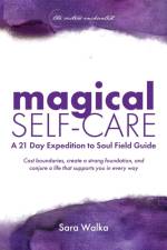 Magical Self-Care af Sara Walka