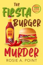 The Fiesta Burger Murder af Point Rosie A. Point