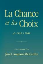 La Chance et les Choix af McCarthy Jose Campion McCarthy