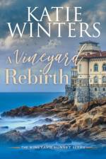 A Vineyard Rebirth af Katie Winters