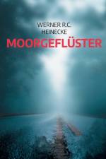 Moorgefluster af Werner R C Heinecke