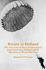 Return to Holland af Bernard O'Connor