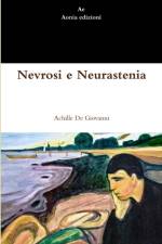 Nevrosi e Neurastenia af Achille De Giovanni