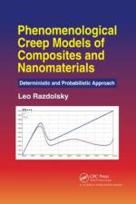 Phenomenological Creep Models of Composites and Nanomaterials af Leo Razdolsky