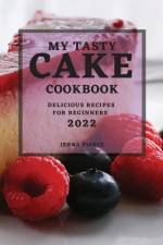 MY TASTY CAKE COOKBOOK 2022 af PIERCE JENNA PIERCE