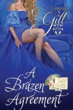 A Brazen Agreement af Tamara Gill
