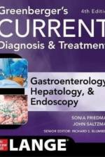 Greenberger's CURRENT Diagnosis & Treatment Gastroenterology, Hepatology, & Endoscopy, Fourth Edition af Sonia Friedman