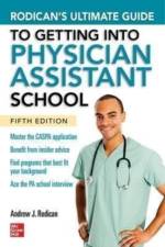 Rodican's Ultimate Guide to Getting Into Physician Assistant School, Fifth Edition af Andrew Rodican