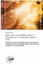 Role des microARNs dans la resistance a l'imatinib chez la LMC af Ismael Soltani