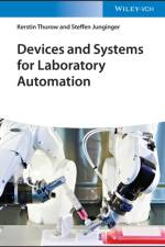 Devices and Systems for Laboratory Automation af Kerstin (University of Rostock Thurow