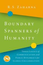 Boundary Spanners of Humanity af R.S. (Professor of Communication Zaharna