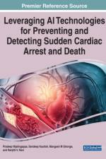 Leveraging AI Technologies for Preventing and Detecting Sudden Cardiac Arrest and Death