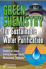 Green Chemistry for Sustainable Water Purification af Ul-Islam