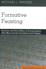 Formative Feasting af Michael Rhodes