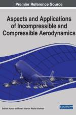 Aspects and Applications of Incompressible and Compressible Aerodynamics