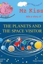 Mz Kissy Tells a Story of the Planets and the Space Visitor