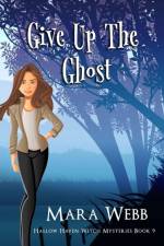 Give Up The Ghost af Mara Webb