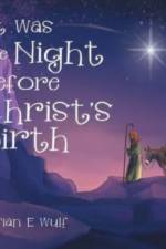 It Was the Night Before Christ's Birth af Vivian E Wulf